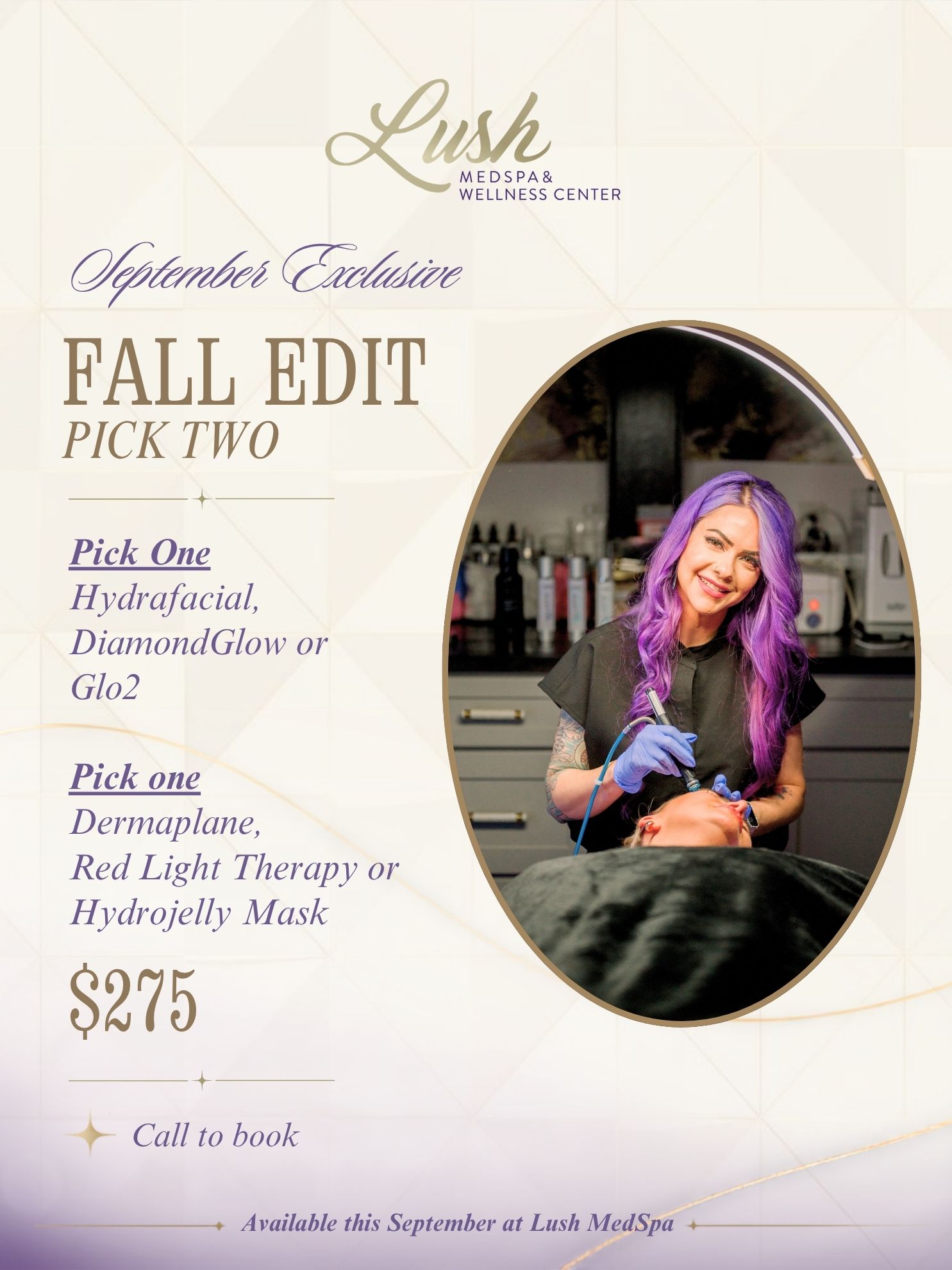 Fall Edit facial package at Lush MedSpa, pick two treatments including Hydrafacial, DiamondGlow, Glo2, Dermaplane, Red Light Therapy or Hydrojelly Mask
